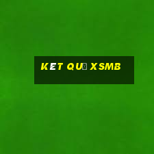 kêt quả xsmb