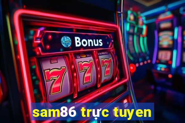 sam86 trực tuyen