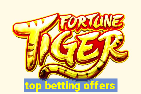 top betting offers