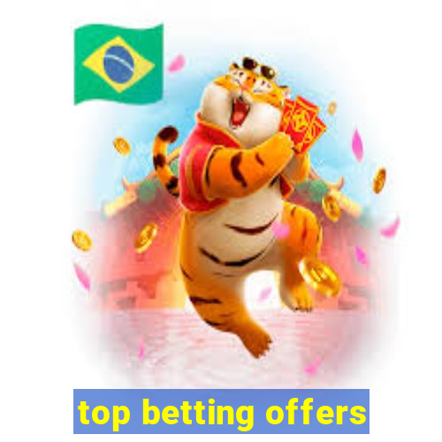 top betting offers