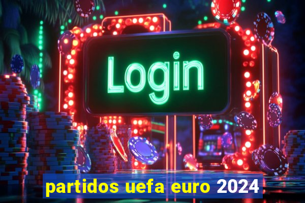 partidos uefa euro 2024