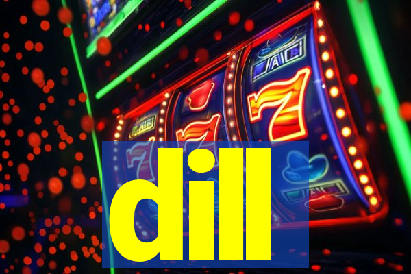 dill