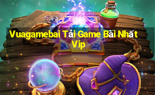 Vuagamebai Tải Game Bài Nhất Vip