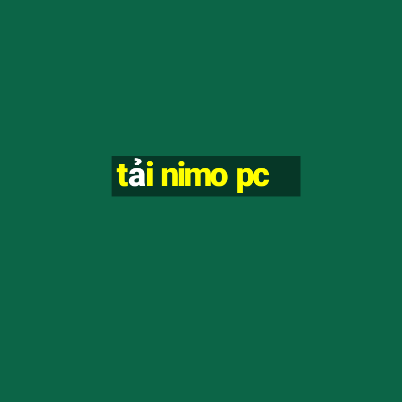 tải nimo pc