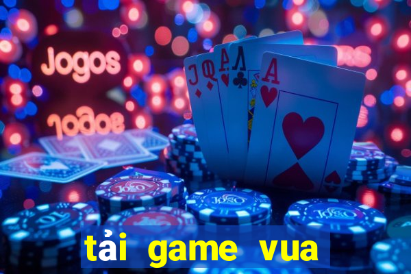 tải game vua cướp biển