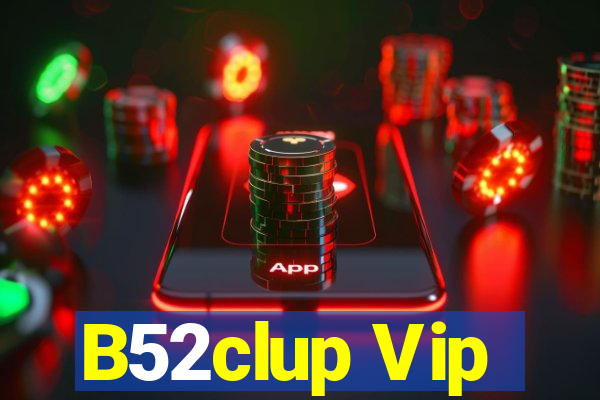 B52clup Vip