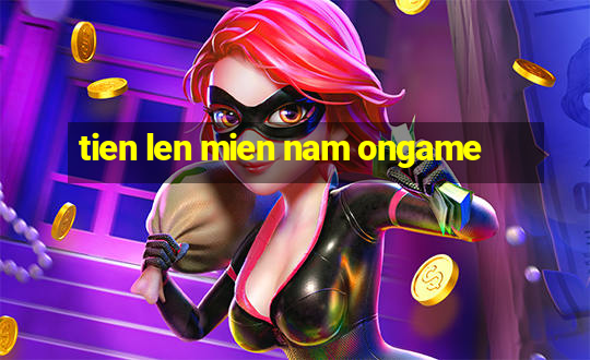 tien len mien nam ongame