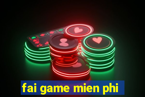 fai game mien phi