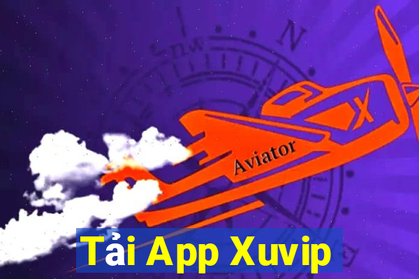 Tải App Xuvip