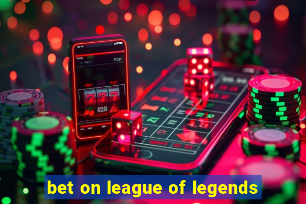 bet on league of legends