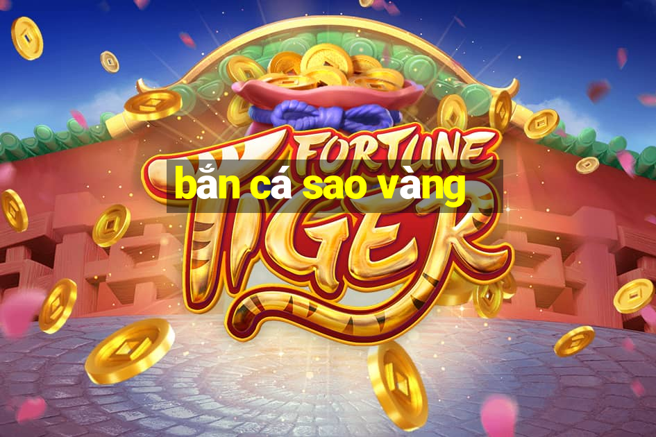 ban ca sao vang