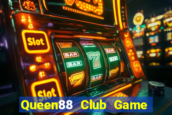 Queen88 Club Game Bài Khuyến Mãi