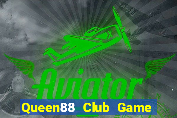 Queen88 Club Game Bài Khuyến Mãi