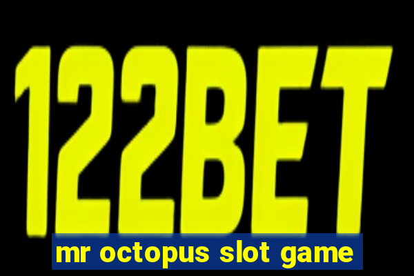 mr octopus slot game