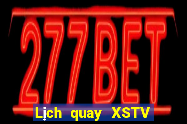 Lịch quay XSTV ngày 16