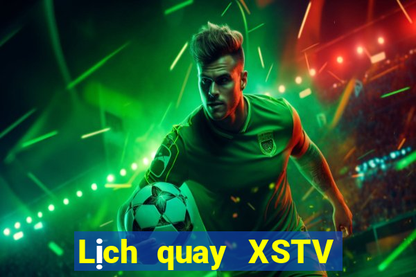 Lịch quay XSTV ngày 16