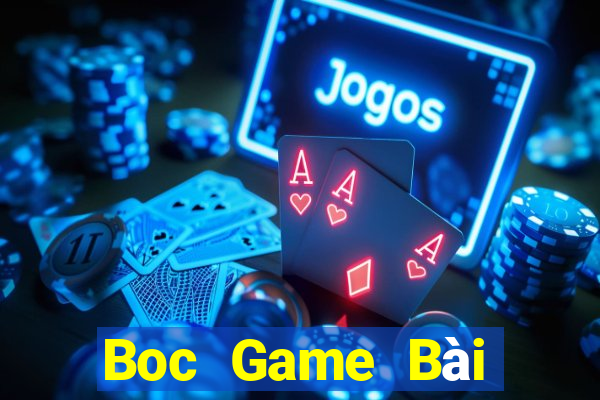 Boc Game Bài Nhiều Người Chơi Nhất