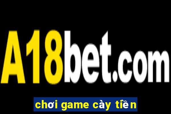 chơi game cày tiền