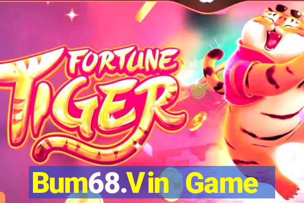 Bum68.Vin Game Đánh Bài Ăn Tiền Uy Tín