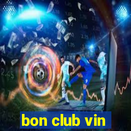 bon club vin