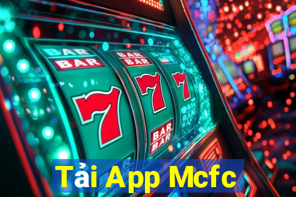 Tải App Mcfc