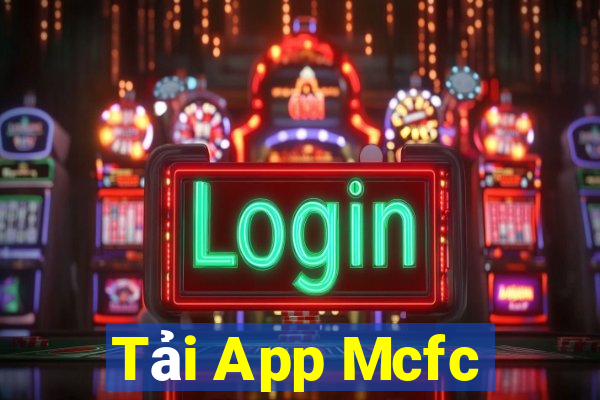 Tải App Mcfc