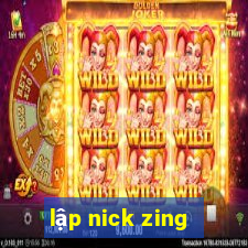 lập nick zing