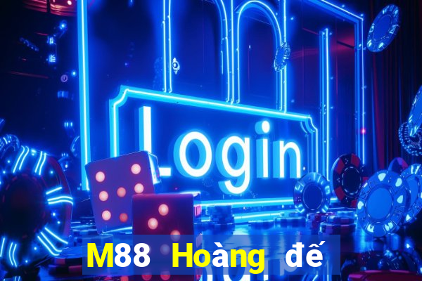 M88 Hoàng đế đăng nhập