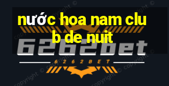 nước hoa nam club de nuit