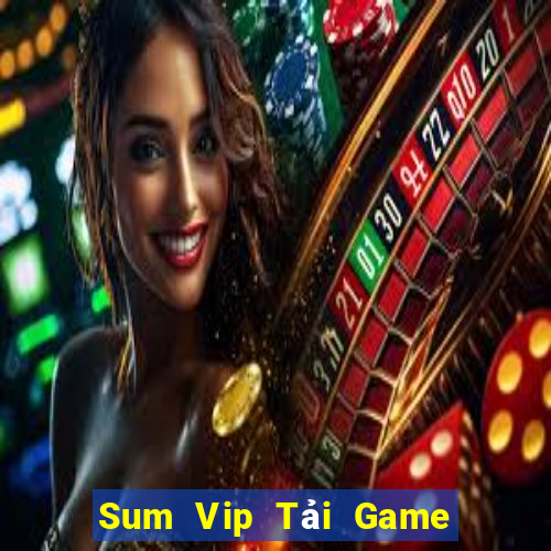 Sum Vip Tải Game Bài B52