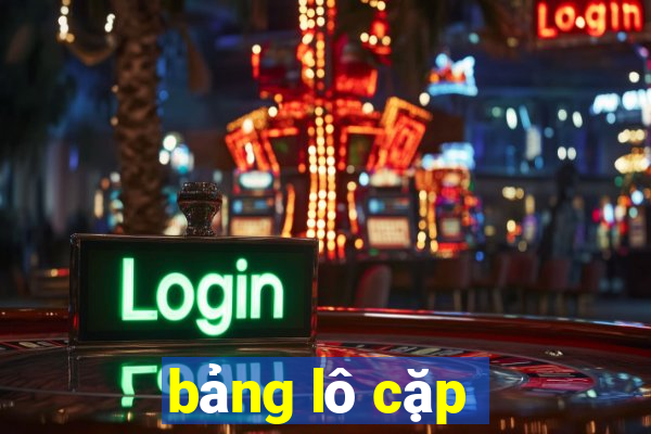 bảng lô cặp