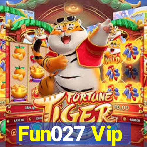 Fun027 Vip