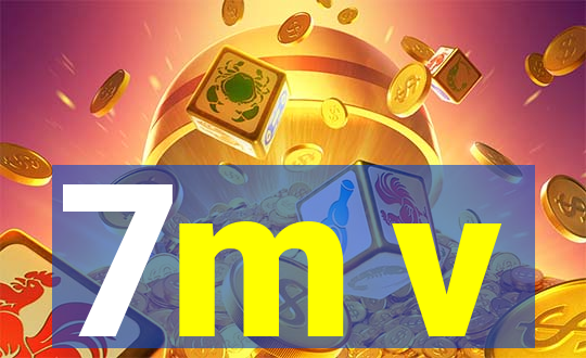 7m v