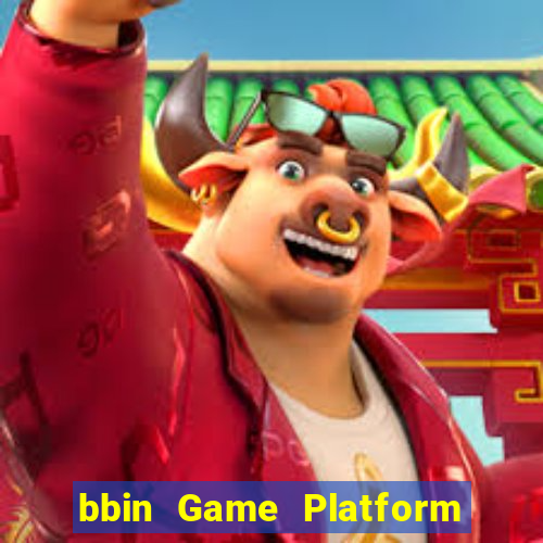 bbin Game Platform app Tải về