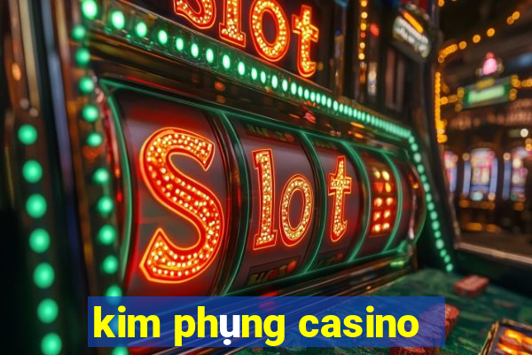 kim phụng casino