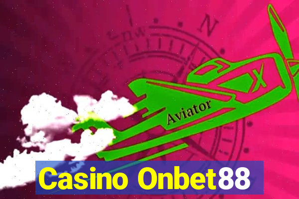 Casino Onbet88