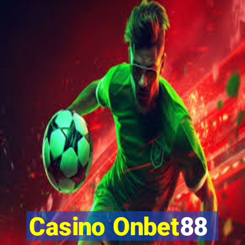 Casino Onbet88