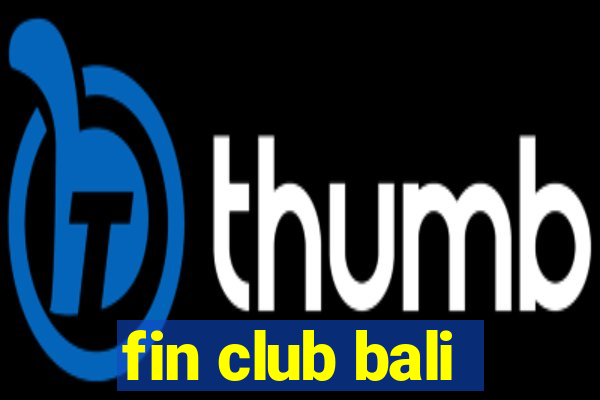 fin club bali