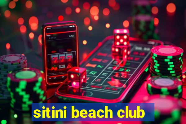 sitini beach club