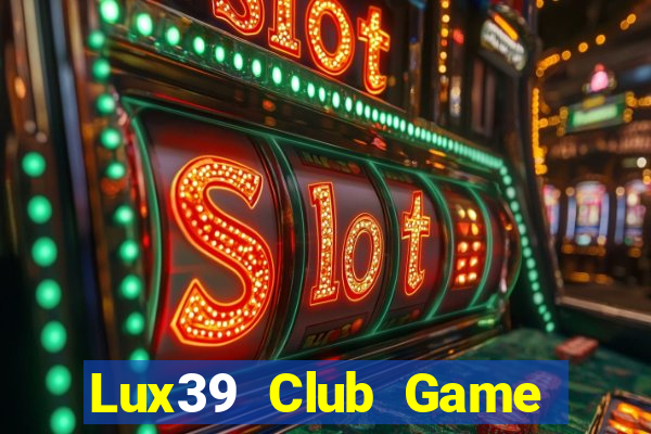 Lux39 Club Game Bài Y8