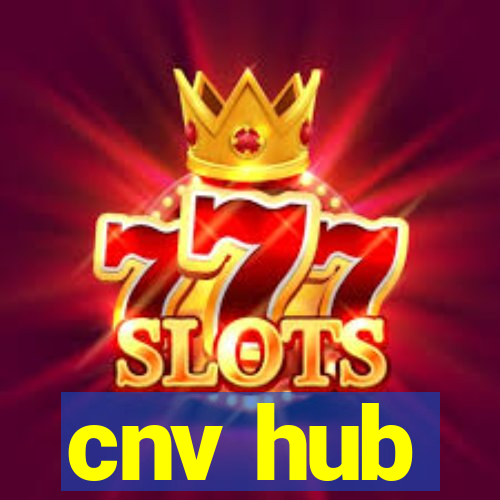 cnv hub