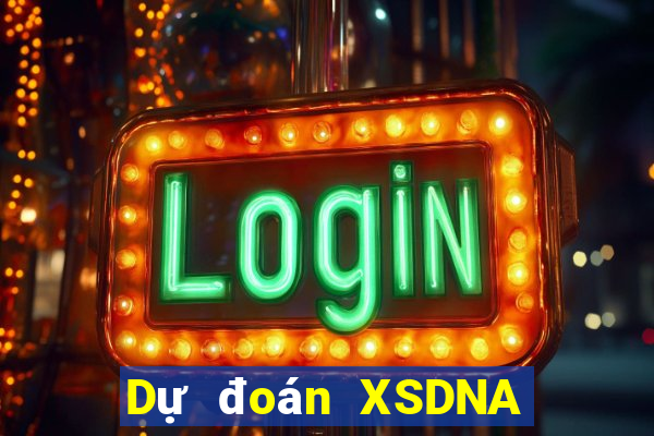 Dự đoán XSDNA ngày 4