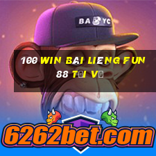 100 win Bài Liêng Fun88 tải về