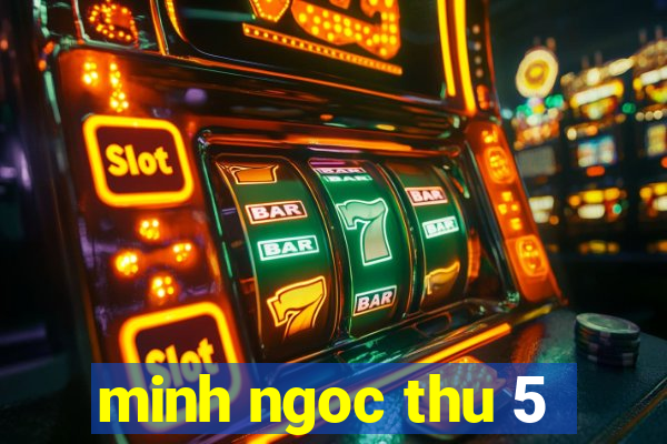 minh ngoc thu 5