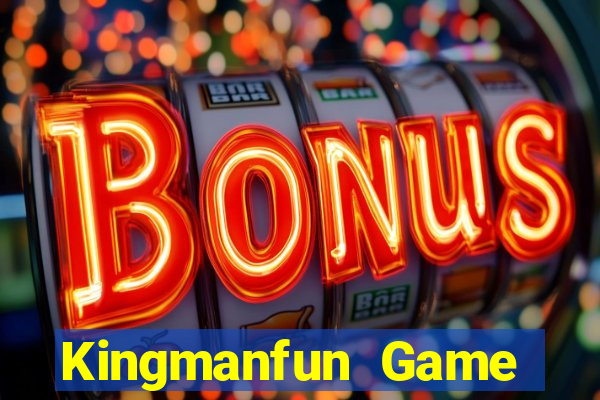 Kingmanfun Game Bài Online Uy Tín