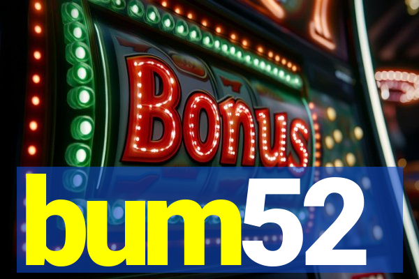 bum52