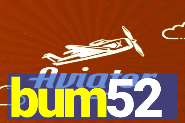 bum52