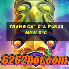 Trang chủ của Fun88 miền Bắc