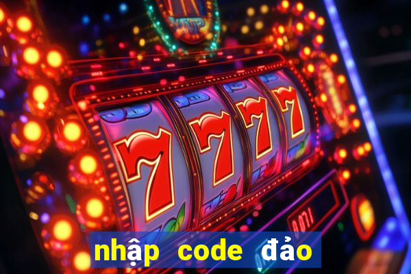 nhập code đảo kho báu ở đầu