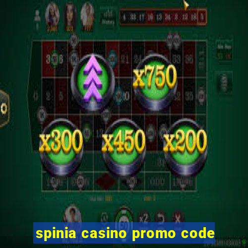 spinia casino promo code